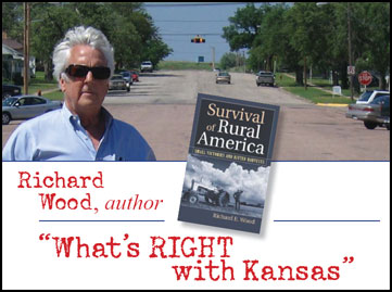 Richard Wood, "What's RIGHT with Kansas"