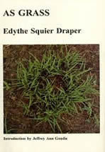 As Grass by Edithy Draper