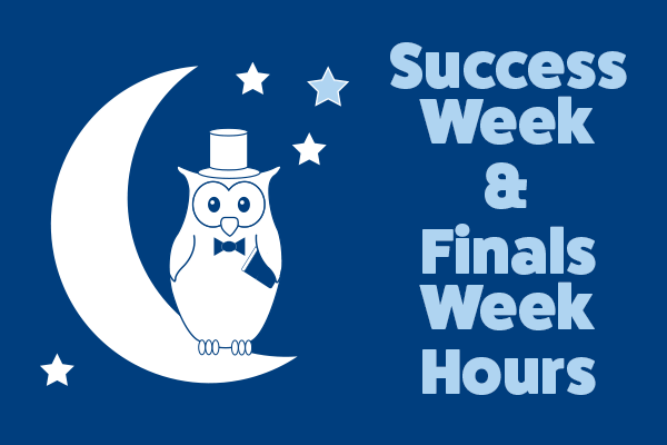Picture of Owl with top hat, book and bowtie perched on moon next to text Success Week and Finals Week hours