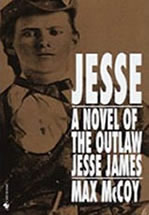 Jesse: A Novel of the Outlaw Jesse James