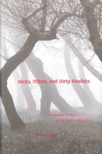 Hicks, Tribes, and Dirty Realist Cover, Robert Rebein