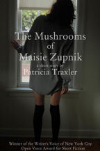 The Mushrooms of Maise Zupnik, Book Cover, Patricia Traxler