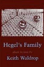 Hegel's Family, Book Cover, Keith Waldrop