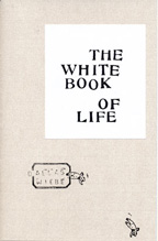 The White Book of Life, Dallas Wiebe