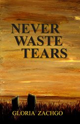 Never Waste Tears, Book Cover